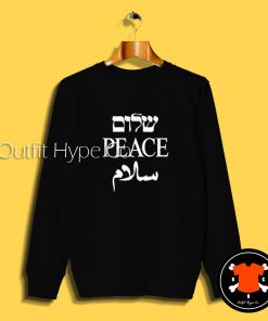 Jay Z Salaam Shalom Peace Sweatshirt Peace T Shirt2