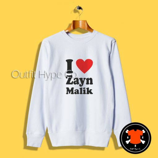 Alez Fireinside I Love Zayn Malik Sweatshirt