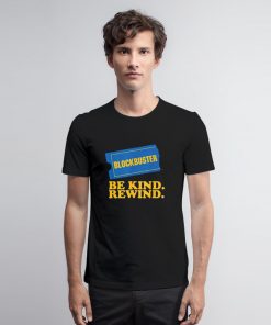 Blockbuster Be Kind Rewind T Shirt