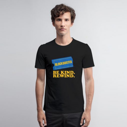 Blockbuster Be Kind Rewind T Shirt