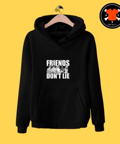 Friends Don’t Lie Stranger Things Hoodie