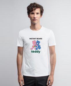 Instant Bears Teddy T Shirt