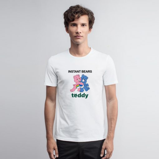 Instant Bears Teddy T Shirt