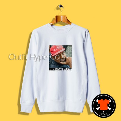 Kanye West Birthday Party Sweatshirt