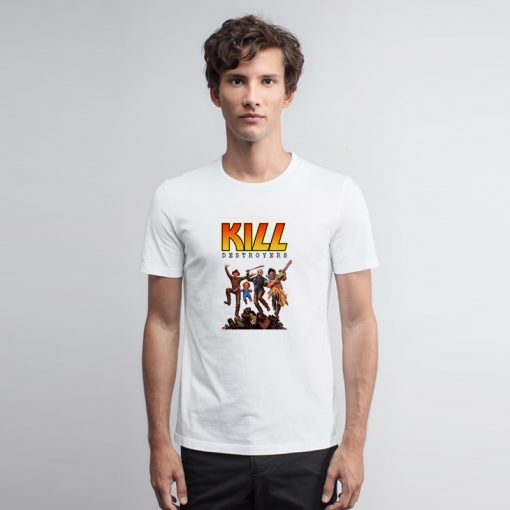 Kill Destroyers Serial Killers Kiss T Shirt