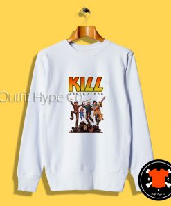 Kill Destroyers Serial Killers Kiss Sweatshirt