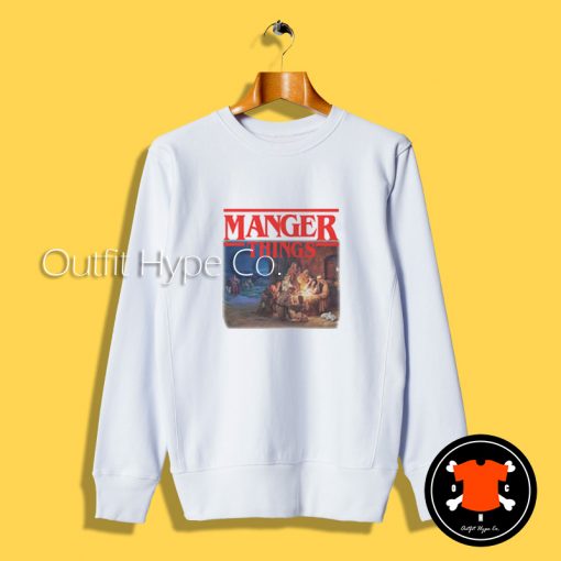 Manger Things Stranger Things Sweatshirt