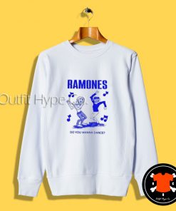 Ramones Do You Wanna Dance Sweatshirt