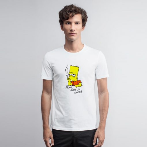 Real World Suck Bart Smoking T Shirt