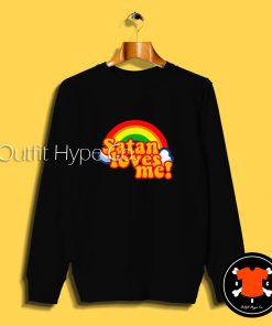 Satan Loves Me Rainbow Sweatshirt