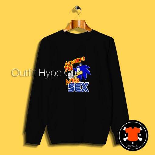 Sonic Always Pee After Sex Sweatshirt