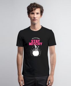 This Halloween Stay Witchy T Shirt y Witchy