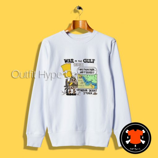 War In The Gulf Bart Simpson Sweatshirt