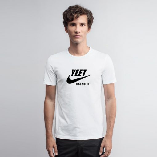 Yeet Just Yeet It Logo T Shirt