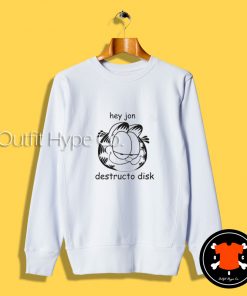 Garfield Hey Jon Destructo Disk Sweatshirt