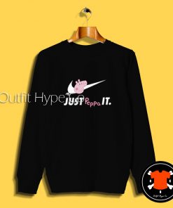 Just Peppa It Peppa Pig Sweatshirt