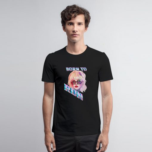 Miley Cyrus Born To Run T Shirt