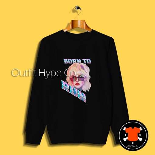 Miley Cyrus Born To Run Sweatshirt