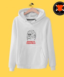 Monkey Trouble Funny Hoodie