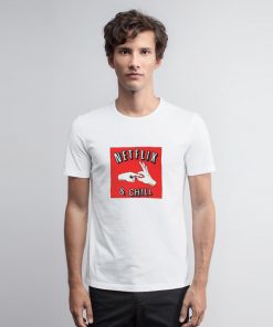 Netflix And Chill Memes T Shirt