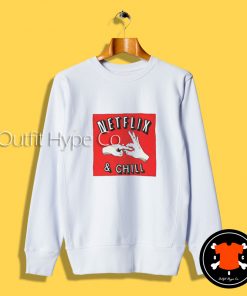 Netflix And Chill Memes Sweatshirt