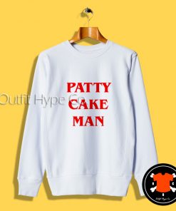 Patty Cake Man Sweatshirt