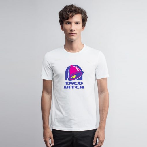 Taco Bitch Taco Bell Logo T Shirt