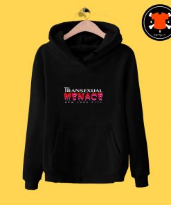 The Transexual Menace Hoodie