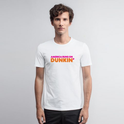 America Runs On Dunkin Logo T Shirt