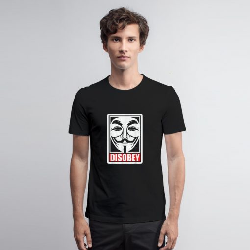 Disobey V For Vendetta T Shirt