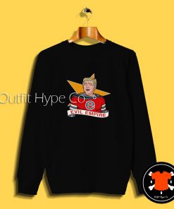 Donald Trump Evil Empire Sweatshirt