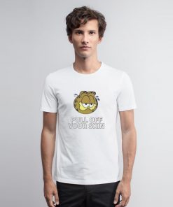 Garfield Pull Off Your Skin T Shirt