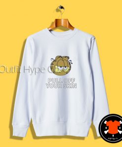 Garfield Pull Off Your Skin Sweatshirt