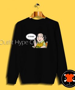 It Stinks The Critic Sweatshirt