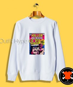 Killer Queen The Pops Sweatshirt