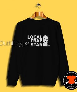 Local Trap Star Sweatshirt