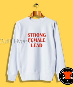 Ruby Rose Strong Female Lead Sweatshirt