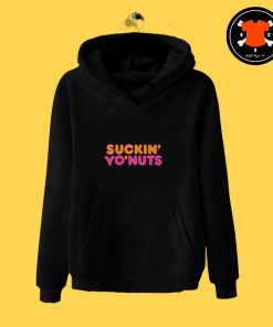 Suckin Yo Nuts Funny Hoodie