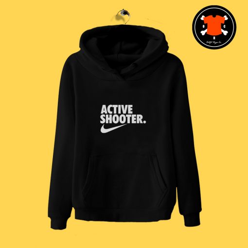 Funny Active Shooter Hoodie