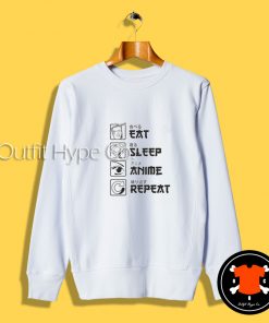 Eat Sleep Anime Repeat Sweatshirt