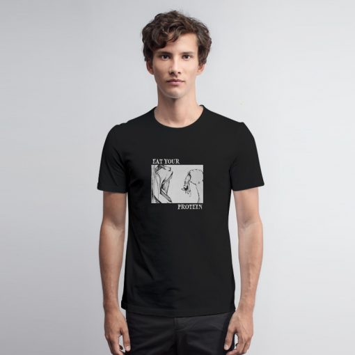 Eat Your Protein Attack On Titan T Shirt