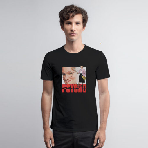 Mrs Doubtfire Psycho T Shirt