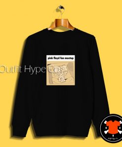 Pink Floyd Fan Meetup Sweatshirt