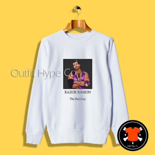 Razor Ramon The Bad Guy Sweatshirt