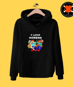 I Love Miners Graphic Hoodie