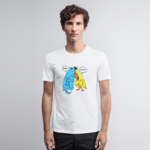 John Baynham Chicken Pussy T Shirt