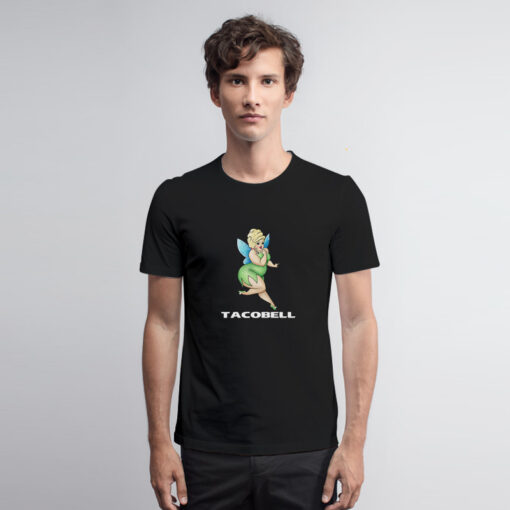 Tacobell Tinkerbell Cousin T Shirt