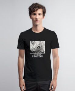 Attack On Titan Eat More Protein T Shirt