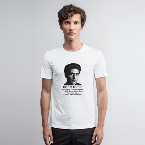 Christopher Moltisanti Born To Die T Shirt