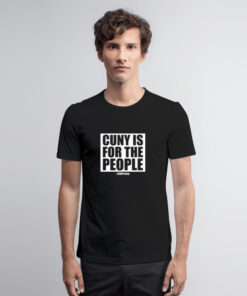 Cuny For The People T Shirt